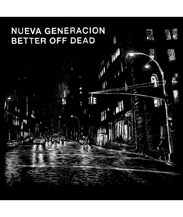 NUEVA GENERACION / BETTER OFF DEAD