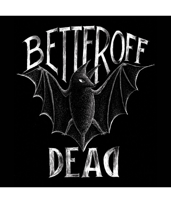 BETTER OFF DEAD